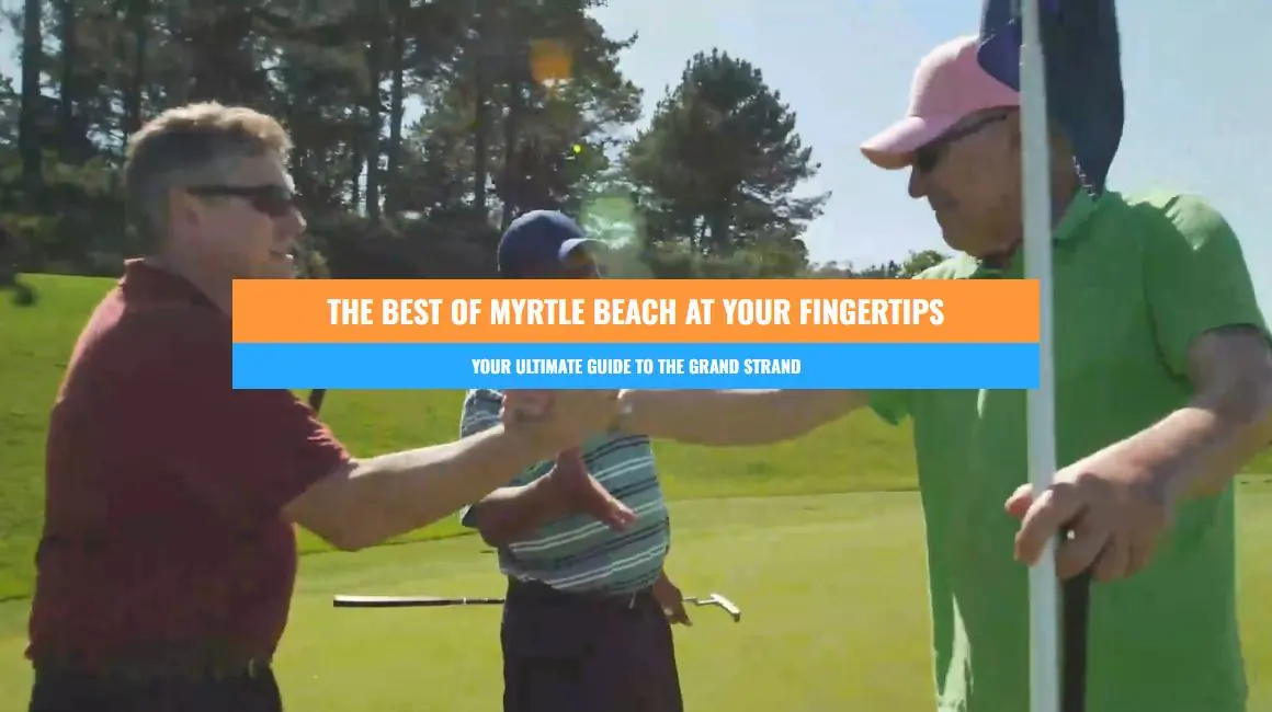 Homepage hero with background video of golfers and the banner 'The Best of Myrtle Beach at Your Fingertips, Your Ultimate Guide to the Grand Strand'